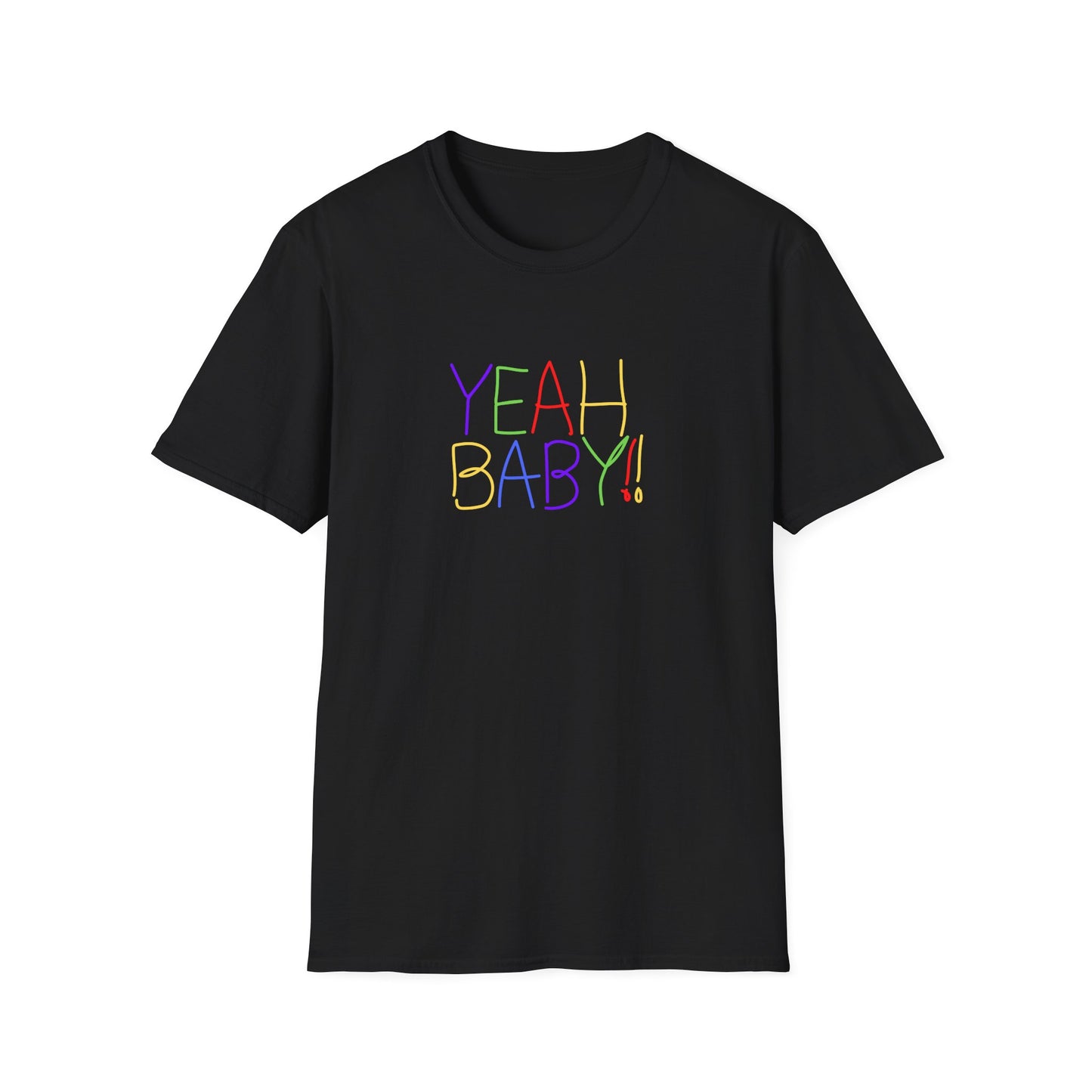 YEAH BABY!!  t-shirt