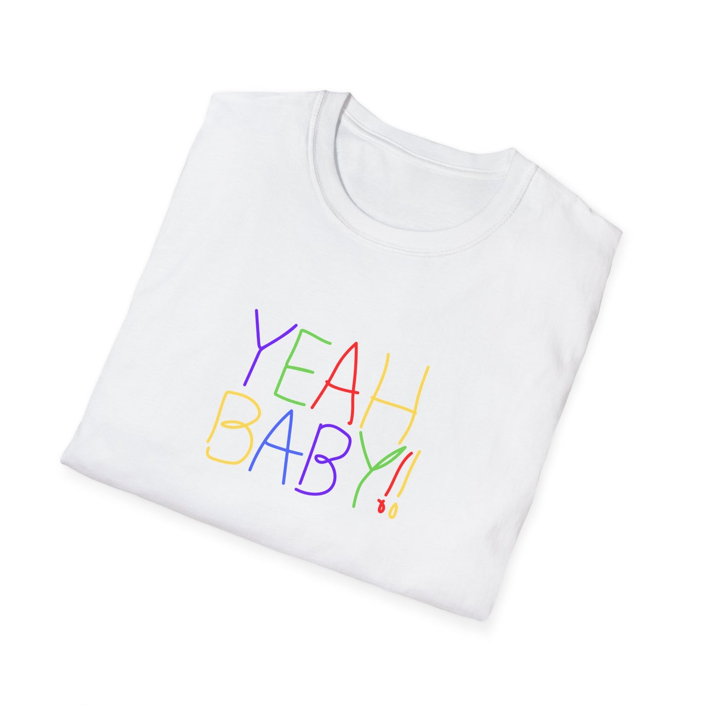 YEAH BABY!!  t-shirt